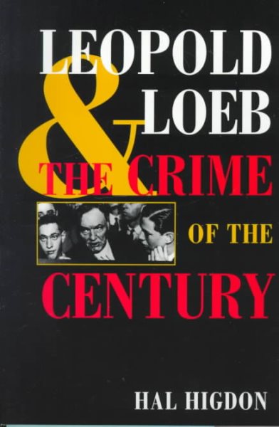 Leopold and Loeb: The Crime of the Century cover