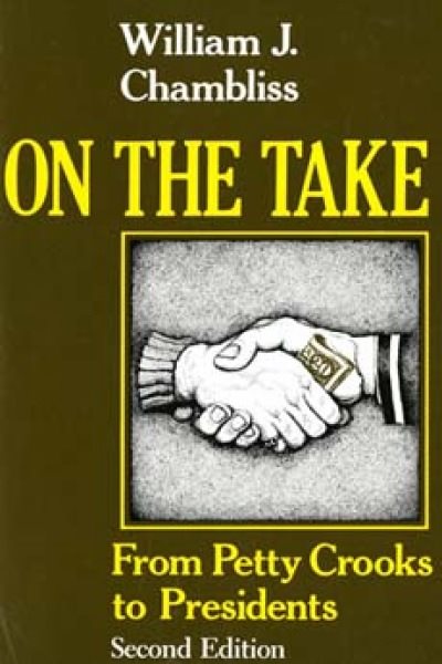 On the Take, Second Edition: From Petty Crooks to Presidents cover