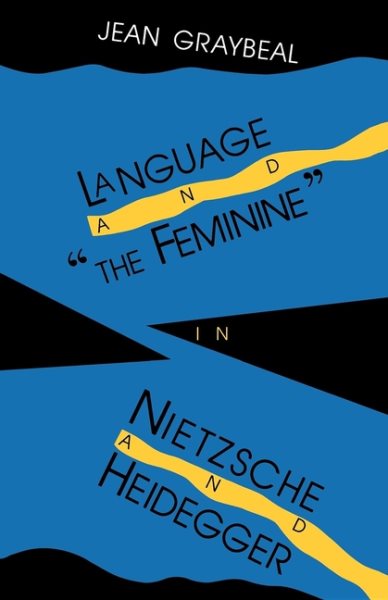 Language and "The Feminine" in Nietzsche and Heidegger cover