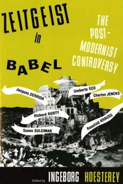 Zeitgeist in Babel: The Postmodernist Controversy cover
