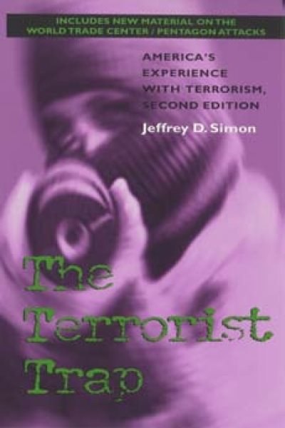 The Terrorist Trap: America's Experience with Terrorism, Second Edition cover