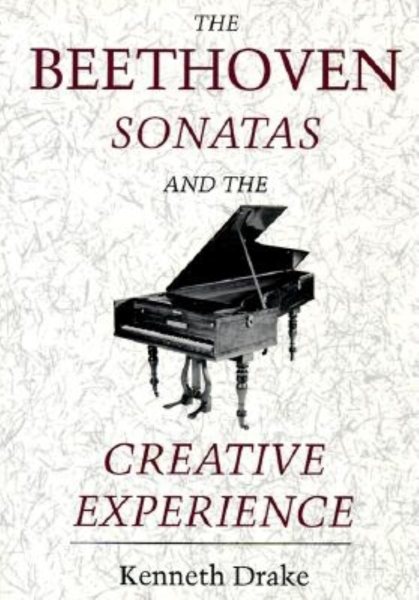 The Beethoven Sonatas and the Creative Experience cover