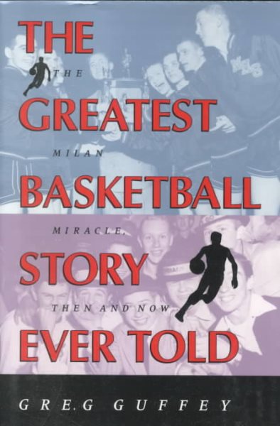 The Greatest Basketball Story Ever Told: The Milan Miracle, Then and Now cover