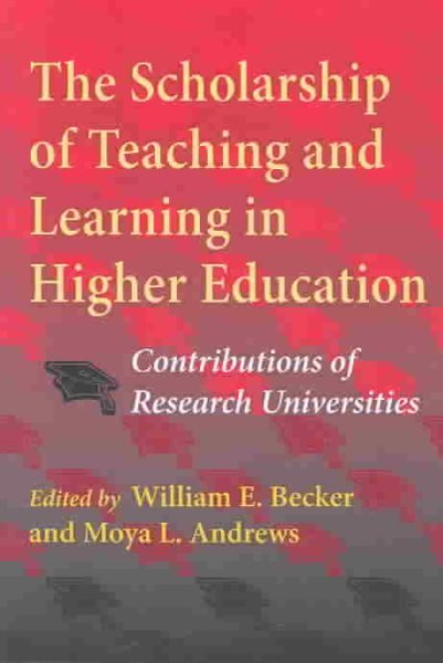 The Scholarship of Teaching and Learning in Higher Education: Contributions of Research Universities cover
