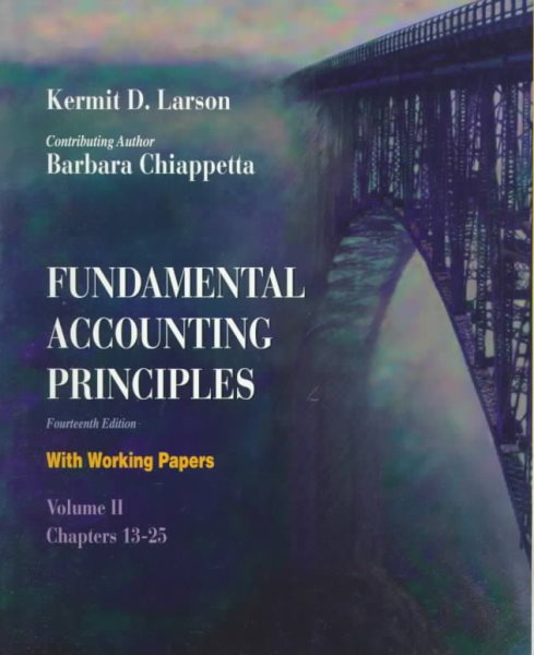 Fundamental Accounting Principles: With Working Papers : Chapters 13-25