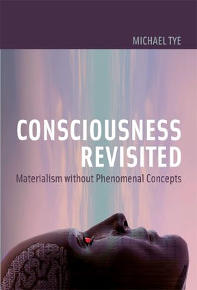 Consciousness Revisited: Materialism without Phenomenal Concepts (Representation and Mind series) cover