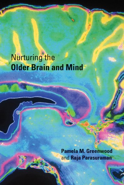 Nurturing the Older Brain and Mind (The MIT Press) cover