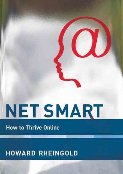Net Smart: How to Thrive Online (The MIT Press) cover