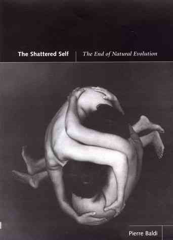 The Shattered Self: The End of Natural Evolution cover