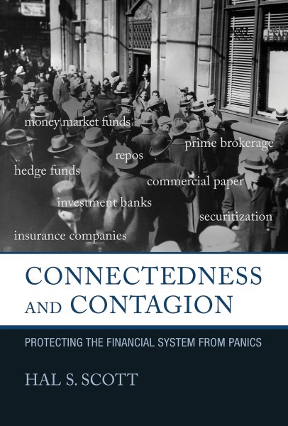 Connectedness and Contagion: Protecting the Financial System from Panics cover