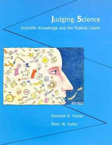 Judging Science: Scientific Knowledge and the Federal Courts cover