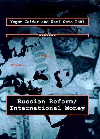 Russian Reform / International Money (Lionel Robbins Lectures) cover