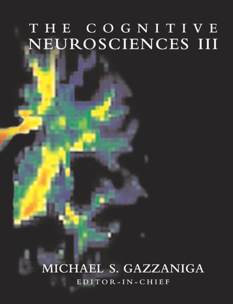 The Cognitive Neurosciences III (MIT Press) cover