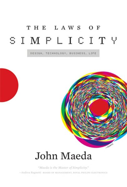 The Laws of Simplicity (Simplicity: Design, Technology, Business, Life) cover