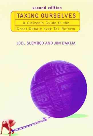 Taxing Ourselves - 2nd Edition: A Citizen's Guide to the Great Debate over Tax Reform cover