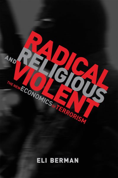 Radical, Religious, and Violent (MIT Press): The New Economics of Terrorism (The MIT Press) cover