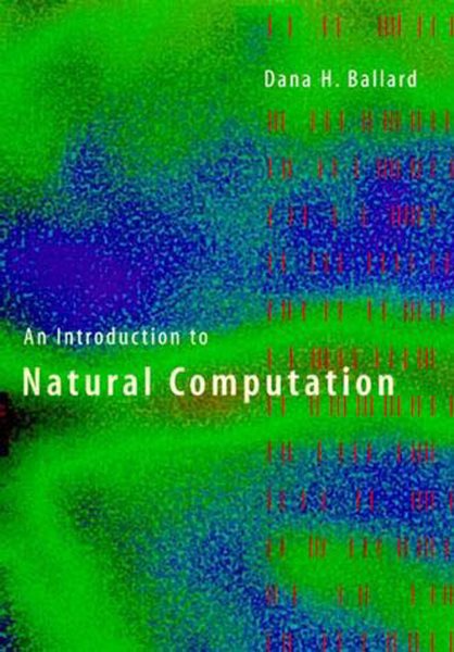 An Introduction to Natural Computation (Complex Adaptive Systems) cover