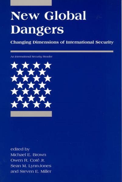 New Global Dangers: Changing Dimensions of International Security (<i>International Security</i> Readers) cover