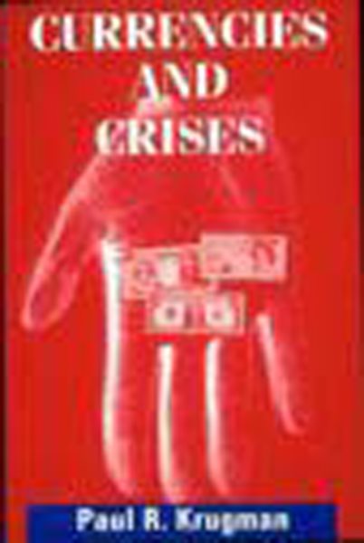 Currencies and Crises (The MIT Press) cover