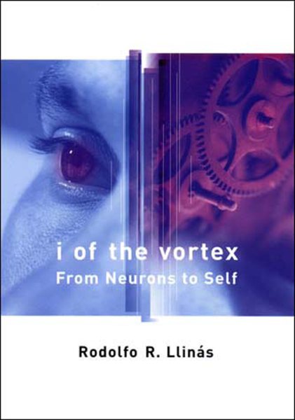I of the Vortex: From Neurons to Self cover