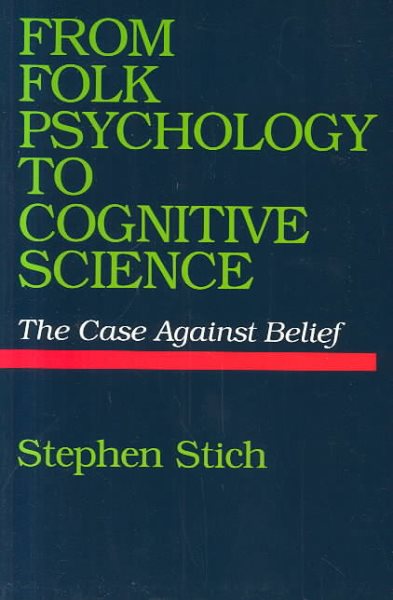 From Folk Psychology to Cognitive Science: The Case Against Belief cover