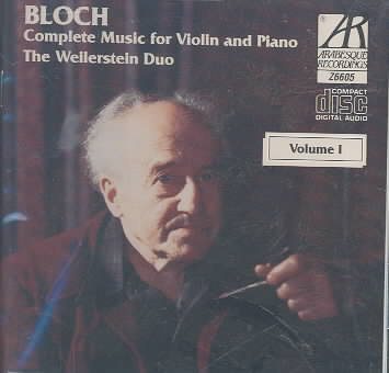 Ernest Bloch: Complete Music For Violin And Piano, Volume 1 cover