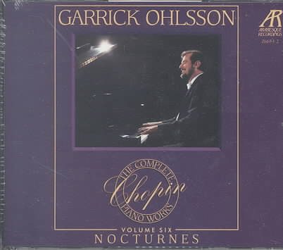 Garrick Ohlsson - The Complete Chopin Piano Works Vol. 6 - Nocturnes