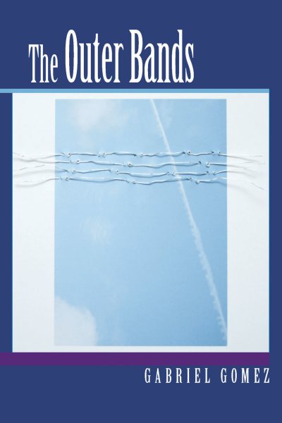 The Outer Bands (Andrés Montoya Poetry Prize)