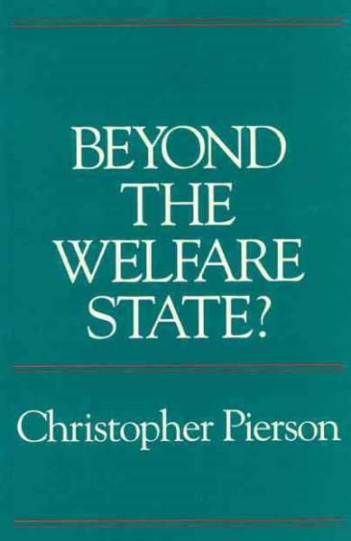 Beyond the Welfare State?: The New Political Economy of Welfare