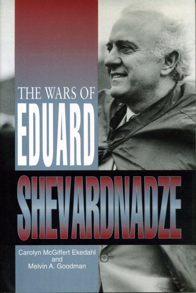 The Wars of Eduard Shevardnadze cover
