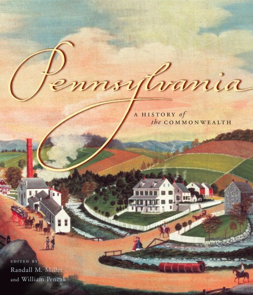 Pennsylvania: A History of the Commonwealth (Keystone Books) cover