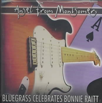 Angel From Montgomery: Bluegrass Celebrates Bonnie Raitt cover