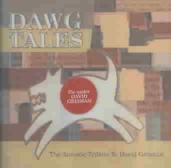 Dawg Tales: The Acoustic Tribute To David Grisman