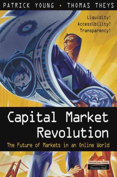 Capital Market Revolution: The Future of Markets in an Online World