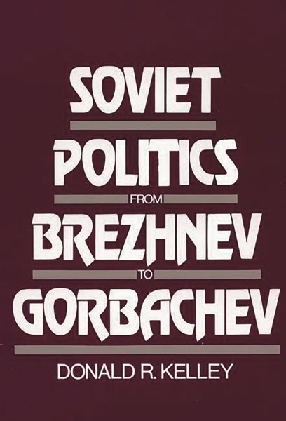 Soviet Politics from Brezhnev to Gorbachev cover