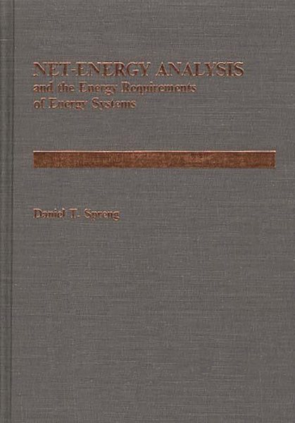 Net Energy Analysis and the Energy Requirements of Energy Systems: cover