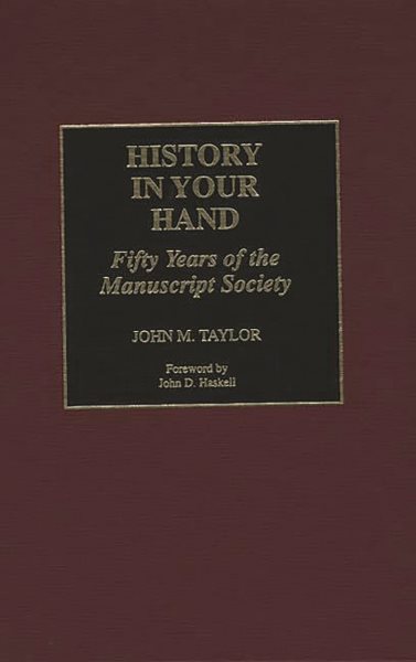 History in Your Hand: Fifty Years of the Manuscript Society cover