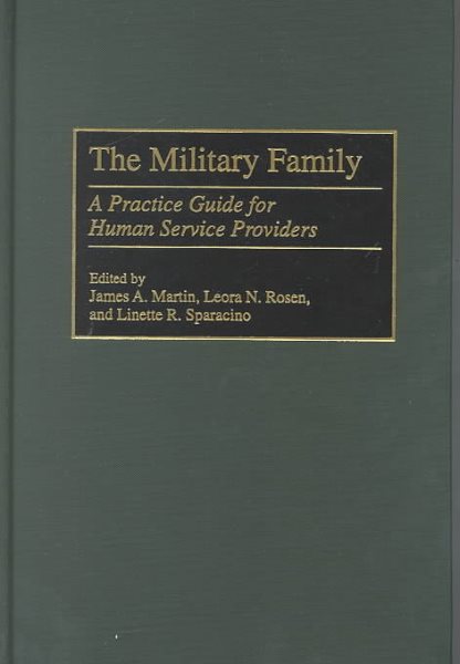 The Military Family: A Practice Guide for Human Service Providers cover