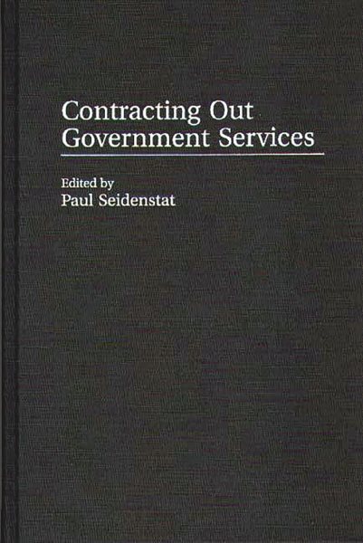 Contracting Out Government Services (Privatizing Government: An Interdisciplinary) cover