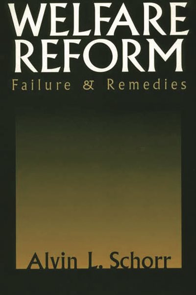 Welfare Reform: Failure & Remedies