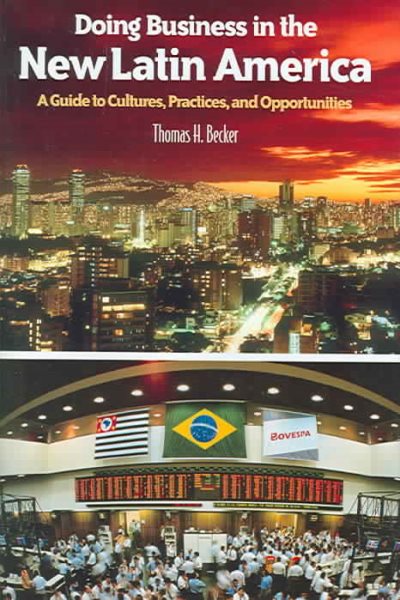 Doing Business in the New Latin America: A Guide to Cultures, Practices, and Opportunities cover