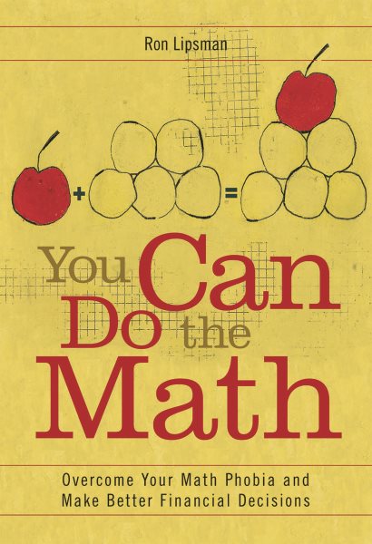 You Can Do the Math: Overcome Your Math Phobia and Make Better Financial Decisions cover