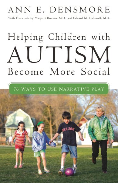 Helping Children with Autism Become More Social: 76 Ways to Use Narrative Play cover