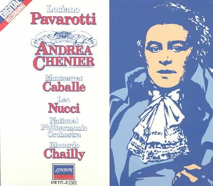 Giordano: Andrea Chenier / Pavarotti, Caballé, Nucci, Chailly cover