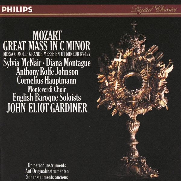 Mozart: Great Mass in C minor /McNair * Montague * Rolfe Johnson * Hauptmann * English Baroque Soloists * Gardiner cover
