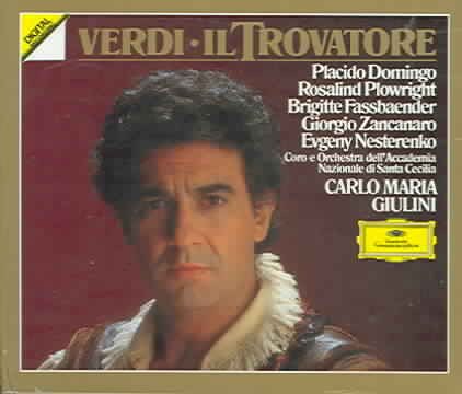 Verdi - Il Trovatore / Domingo · Plowright · Fassbaender · Zancanaro · Nesterenko · Santa Cecilia · Giulini cover