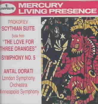 Prokofiev: Scythian Suite; Love for Three Oranges Suite; Symphony No. 5 cover