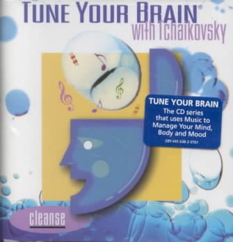 Tune Your Brain With Tchaikovsky: Cleanse