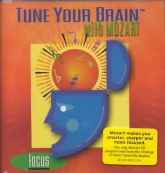 Tune Your Brain With Mozart: Focus