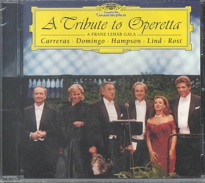 A Tribute to Operetta - A Franz Lehár Gala / Carreras, Domingo, Hampson, Lind, Rost cover